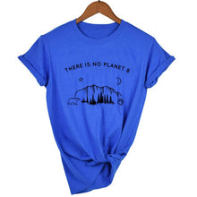 Load image into Gallery viewer, "There Is No Planet B" T-Shirt