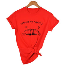 Load image into Gallery viewer, "There Is No Planet B" T-Shirt