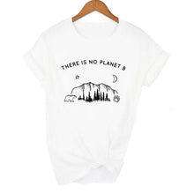 Load image into Gallery viewer, "There Is No Planet B" T-Shirt